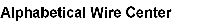 Wire Center List (alfa)1.xls